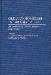 Old and homeless - double-jeopardy : an overview of current practice and policies