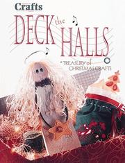 Cover of: Deck the Halls: Treasury of Christmas Crafts (Craft Magazine Series)
