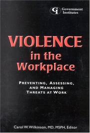 Cover of: Violence in the workplace by Carol W. Wilkinson, editor.
