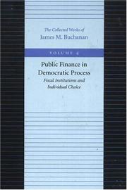 Cover of: Public finance in democratic process: fiscal institutions and individual choice.