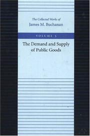 Cover of: The demand and supply of public goods. by James M. Buchanan