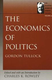 Cover of: The Economics of Politics by Gordon Tullock