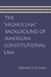Cover of: The Higher Law Background of American Constitutional Law