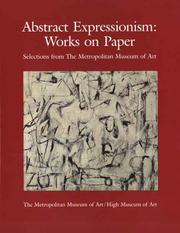 Cover of: Abstract Expressionism Works on Paper, Selections from the Metropolitan Museum of Art