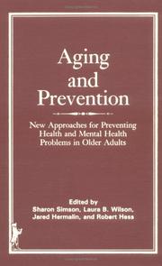 Cover of: Aging and prevention: new approaches for preventing health and mental health problems in older adults