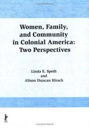 Women, family, and community in colonial America by Linda E. Speth