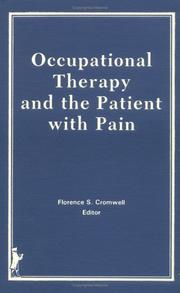 Cover of: Occupational therapy and the patient with pain