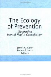 The Ecology of prevention : illustrating mental health consultation