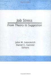 Cover of: Job stress: from theory to suggestions