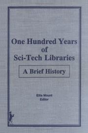 Cover of: One Hundred Years of Sci Tech Libraries: A Brief History