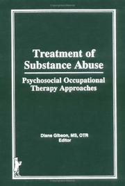 Cover of: Treatment of substance abuse: psychosocial occupational therapy approaches