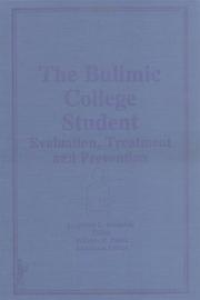 Cover of: The Bulimic College Student: Evaluation, Treatment, and Prevention