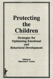 Protecting the children : strategies for optimizing emotional and behavioral development