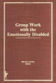 Cover of: Group work with the emotionally disabled