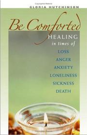 Cover of: Be Comforted by Gloria Hutchinson
