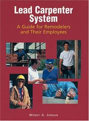 Cover of: The Lead Carpenter System: A Guide for Remodelers and Their Employees