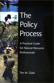 Cover of: The Policy Process: A Practical Guide for Natural Resources Professionals