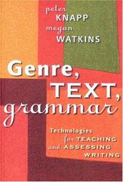 Genre, text, grammar : technologies for teaching and assessing writing