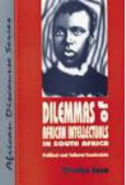Cover of: Dilemmas of African intellectuals in South Africa: political and cultural constraints