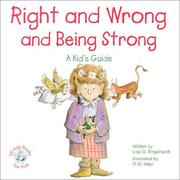 Cover of: Right and Wrong and Being Strong by Lisa O. Engelhardt