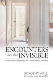 Encounters with the invisible by Wall, Dorothy