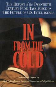 Cover of: In from the cold: the report of the Twentieth Century Fund Task Force on the Future of U.S. Intelligence