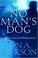 Cover of: No man's dog