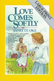 Love Comes Softly by Janette Oke, Ruth Ann Phimister