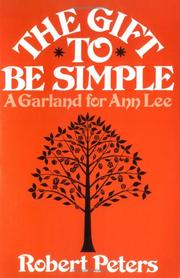 Cover of: The  gift to be simple by Robert Peters