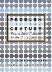 Problem of the century : racial stratification in the United States