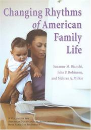 Cover of: Changing Rhythms of American Family Life (Rose Series in Sociology)
