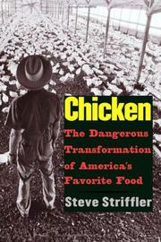 Cover of: Chicken: the dangerous transformation of America's favorite food