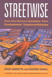 Cover of: Streetwise: How Taxi Drivers Establish Customers' Trustworthiness (Russell Sage Foundation Series on Trust)