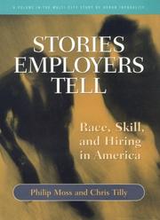 Cover of: Stories Employers Tell by Philip I. Moss, Chris Tilly