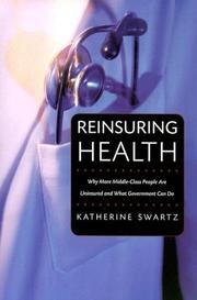 Reinsuring health : why more middle-class people are uninsured and what government can do