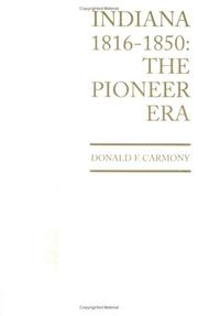 Cover of: Indiana, 1816 to 1850 | Donald Francis Carmony