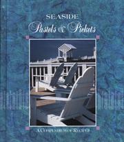 Cover of: Seaside pastels & pickets by [edited, designed and manufactured by Favorite Recipes Press, Nashville, Tennessee].