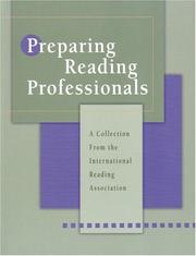 Preparing reading professionals : a collection from the International Reading Association