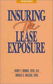 Cover of: Insuring the Lease Exposure: Personal Property Lease Exposures : Real Property Lease Exposures