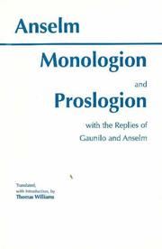 Cover of: Monologion and Proslogion With the Replies of Gaunilo and Anselm