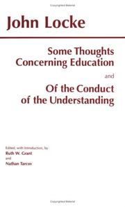 Some thoughts concerning education : and, Of the conduct of the understanding