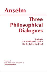 Cover of: Three Philosophical Dialogues: On Truth, on Freedom of Choice, on the Fall of the Devil