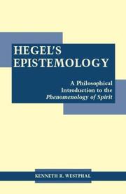 Cover of: Hegel's Epistemology: A Philosophical Introduction to the Phenomenology of Spirit