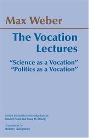 Cover of: The Vocation Lectures by Max Weber, David S. Owen, Tracy B. Strong, Rodney Livingstone