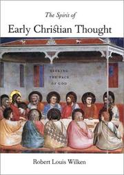 The Spirit of Early Christian Thought by Robert Louis Wilken