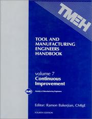 Cover of: Tool and Manufacturing Engineers Handbook Vol 7: Continuous Improvement (Tool and Manufacturing Engineers Handbook 4th Edition)