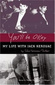 You'll be okay : my life with Jack Kerouac