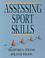 Cover of: Assessing sport skills