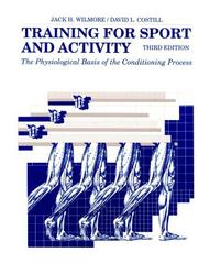 Cover of: Training for sport and activity: the physiological basis of the conditioning process