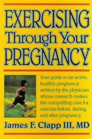 Cover of: Exercising through your pregnancy